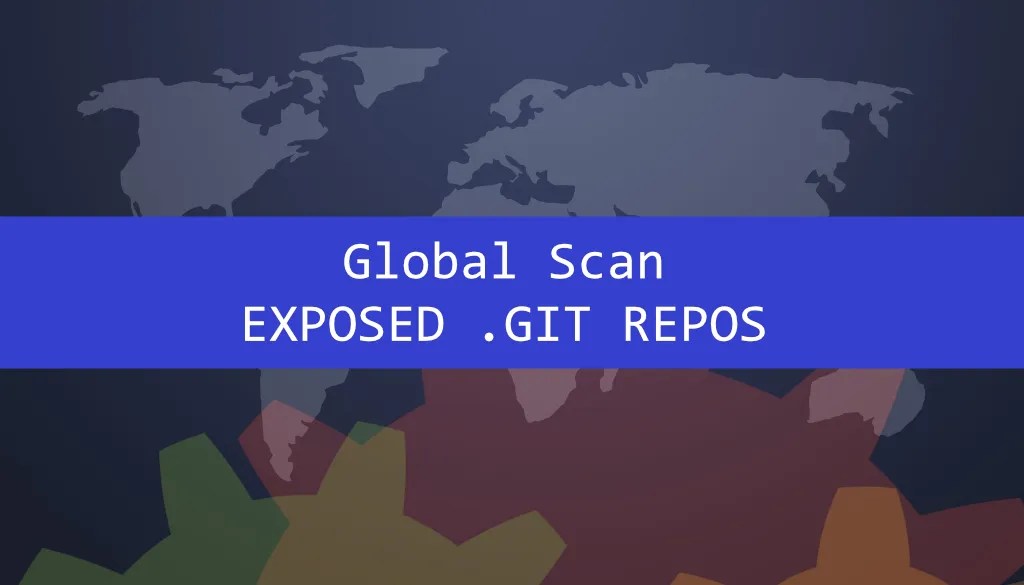 Global scan – exposed .git&nbsp;repos